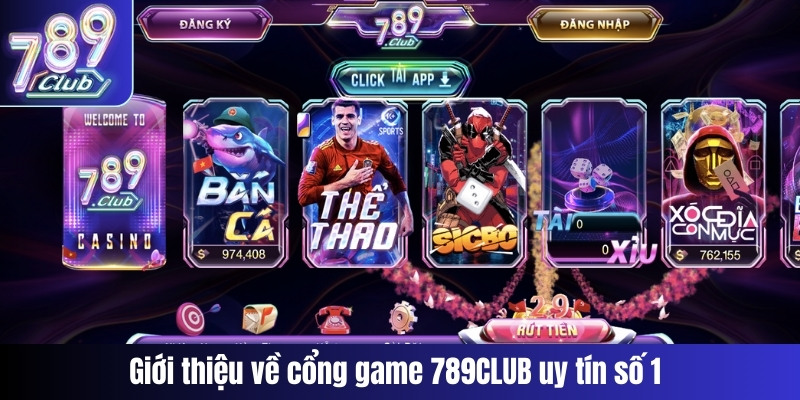Giới thiệu về cổng game 789CLUB uy tín số 1