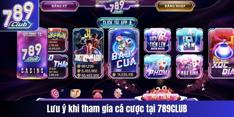 Lưu ý khi tham gia cá cược tại 789CLUB